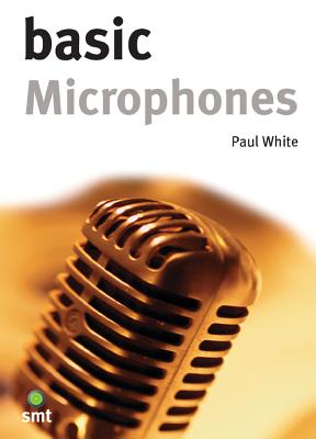 Basic Microphones - White, Paul, Dr., D.P
