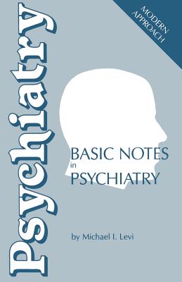 Basic Notes in Psychiatry - Levi, M