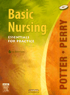 Basic Nursing: Essentials for Practice