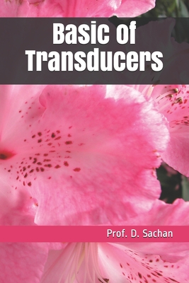 Basic of Transducers - Sachan, Prof D