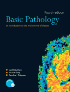 Basic Patholgy: An Introduction to the Mechanisms of Disease