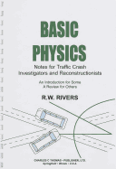 Basic Physics: Notes for Traffic Crash Investigators and Reconstructionists