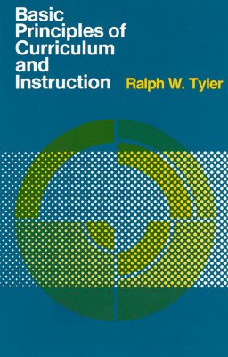 Basic Principles of Curriculum and Instruction - Tyler, Ralph W.