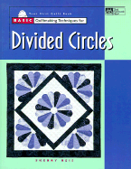 Basic Quiltmaking Techniques for Divided Circles