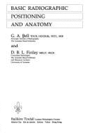 Basic Radiographic Positioning and Anatomy