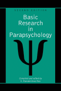 Basic Research in Parapsychology, 2d ed.