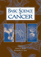 Basic Science of Cancer - Kruh, Gary D (Editor), and Tew, Kenneth D (Editor)