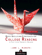 Basic Skills and Strategies for College Reading: A Text with Thematic Reader