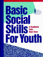 Basic Social Skills for Youth: A Handbook from Boys Town