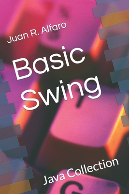 Basic Swing - Alfaro Garcia, Juan R