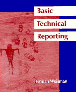 Basic Technical Reporting - Weisman, Herman M, and Weisman, Herbert N