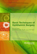 Basic Techniques of Ophthalmic Surgery - American Academy Of Ophthalmology