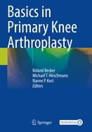 Basics in Primary Knee Arthroplasty