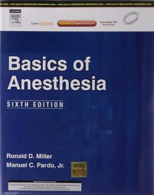 Basics of Anesthesia, 6e - Miller, Ronald D., MD, MS, and Pardo, Manuel