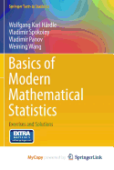 Basics of Modern Mathematical Statistics: Exercises and Solutions