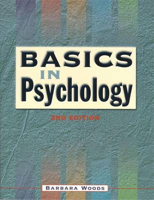 Basics of Psychology - Woods, Barbara