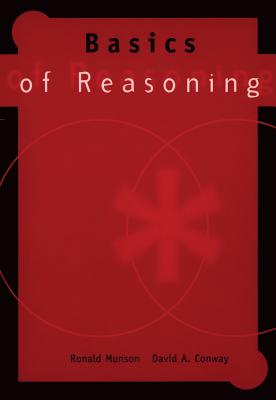 Basics of Reasoning - Munson, Ronald, and Conway, David