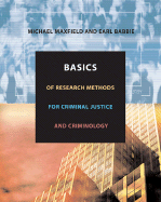 Basics of Research Methods for Criminal Justice and Criminology - Maxfield, Michael G, and Babbie, Earl Robert