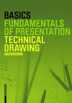 Basics Technical Drawing - Bielefeld, Bert, and Skiba, Isabella