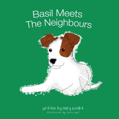 Basil Meets The Neighbours - Knight, Mary