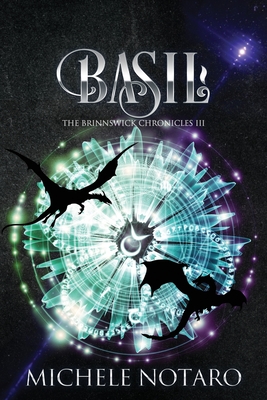 Basil: The Brinnswick Chronicles III - Notaro, Michele