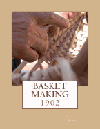 Basket Making: 1902