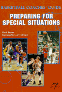 Basketball Coaches Guide: Coaching Special Situations