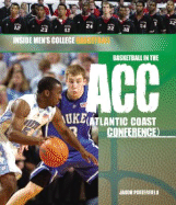 Basketball in the Acc (Atlantic Coast Conference)