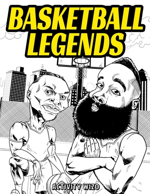 Basketball Legends: The Stories Behind The Greatest Players in History - Coloring Book for Adults & Kids - Wizo, Activity