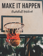 Basketball Notebook: Cool Motivational Inspirational Journal, Composition Notebook, Log Book, Diary for Athletes (8.5 x 11 inches, 110 Pages, College Ruled Paper), Boy, Girl, Teen, Adult