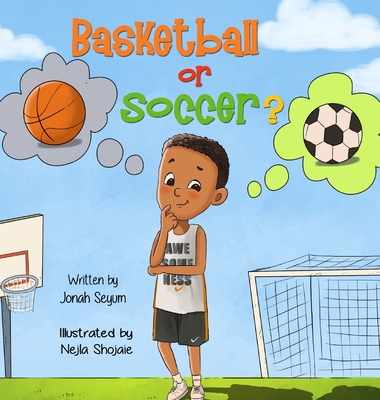 Basketball or Soccer? - Seyum, Jonah