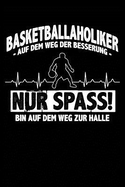 Basketballholiker? Ich?: Notizbuch / Notizheft F?r Basketball Basketballer-In Basketballspieler-In Basketball-Fan A5 (6x9in) Liniert Mit Linien