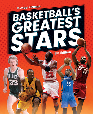 Basketball's Greatest Stars - Grange, Michael, and Embry, Wayne (Foreword by)
