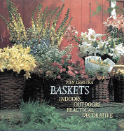 Baskets: Indoors, Outdoors, Practical, Decorative