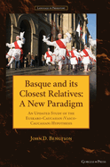 Basque and its Closest Relatives: A New Paradigm