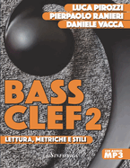 Bass Clef 2: Lettura, Metriche E Stili