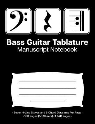 Bass Guitar Tablature Manuscript Notebook: Blank Bass Guitar Tab Paper Notebook; Bass Clef Play Rest Repeat Cover Design in White on Black Background - Printables, W&t