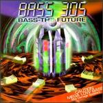 Bass-The Future - Bass 305