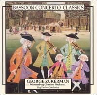 Bassoon Concerto Classics - George Zuckerman (bassoon); Wrttemberg Chamber Orchestra; Jrg Faerber (conductor)