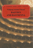 Bastien and Bastienne: Comedy Opera in One Act