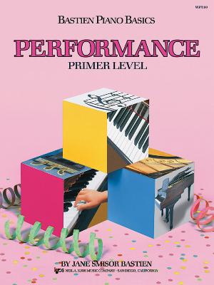Bastien Piano Basics: Performance Primer - 