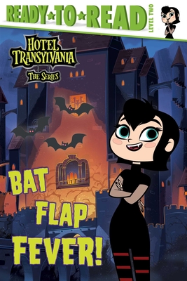 Bat Flap Fever!: Ready-To-Read Level 2 - Hastings, Ximena (Adapted by)