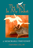 Bat in My Pocket: A Memorable Friendshop