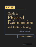 Bates' Guide to Physical Examination and History Taking - Bickley, Lynn S, MD, Facp, and Szilagyi, Peter G, MD, MPH