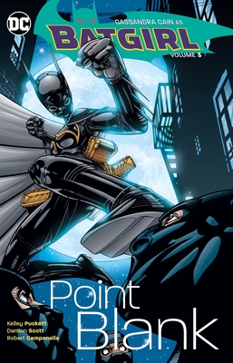 Batgirl Vol. 3: Point Blank - Puckett, Kelley
