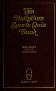 Bathroom Sports Quiz Book
