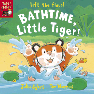 Bathtime, Little Tiger! - Sykes, Julie