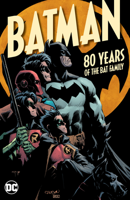 Batman: 80 Years of the Bat Family - Snyder, Scott