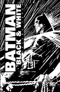 Batman: Black & White - Vol 03 - Kelly, Joe, and Weisenfeld, Aron