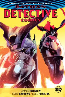 Batman: Detective Comics: The Rebirth Deluxe Edition Book 3 - Tynion IV, James